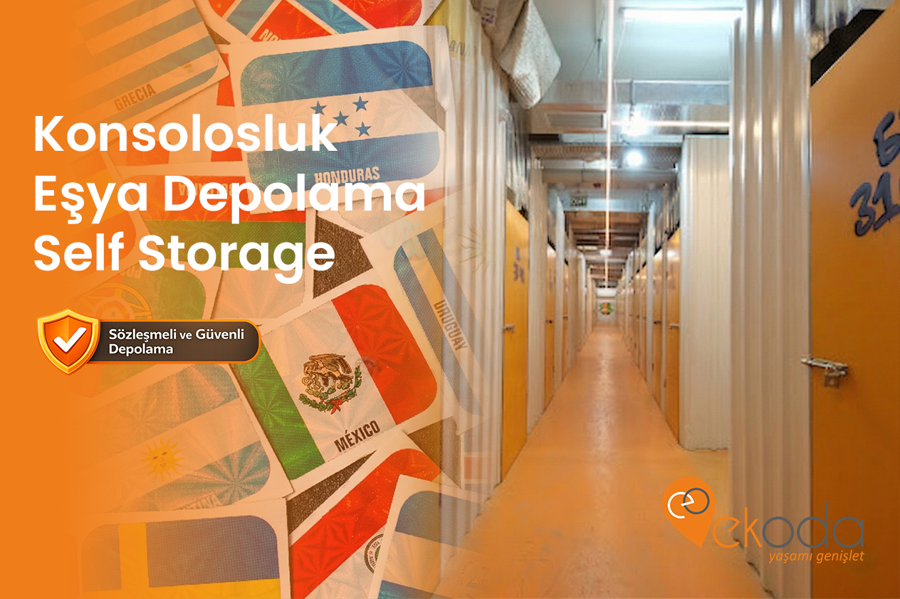 Konsolosluk Eşya Depolama